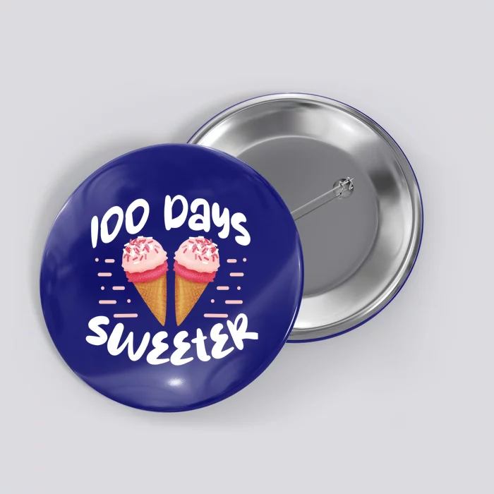 100 Days Brighter Sweeter School Teacher Student Cool Gift Button