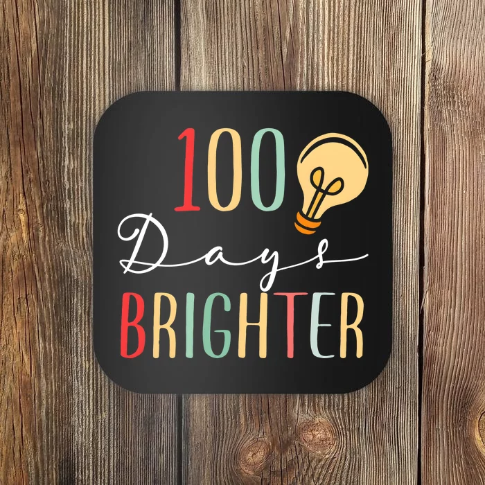 100 Days Brighter Funny Quarantine 2024 Teacher Coaster