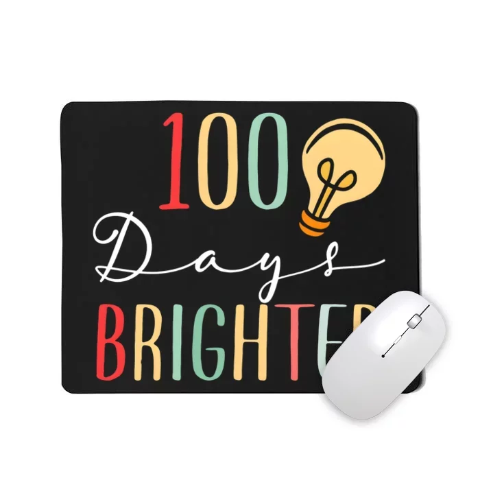 100 Days Brighter Funny Quarantine 2024 Teacher Mousepad