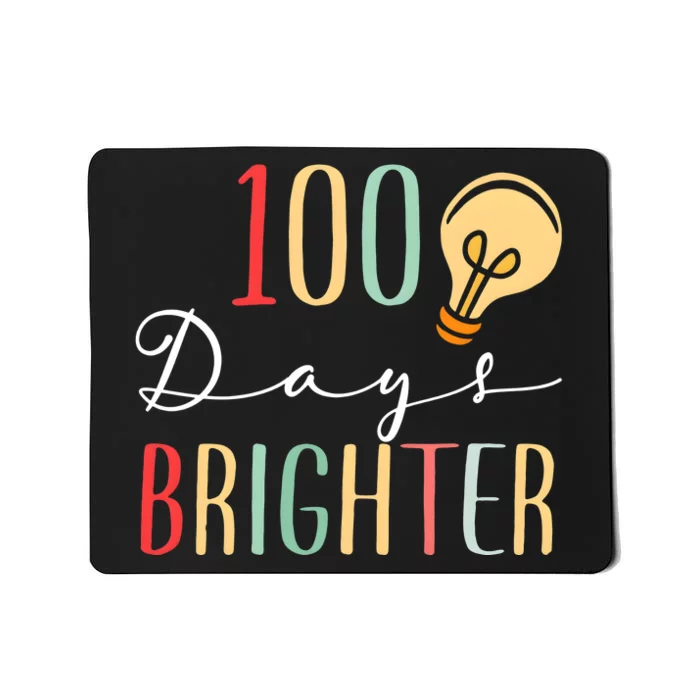 100 Days Brighter Funny Quarantine 2024 Teacher Mousepad