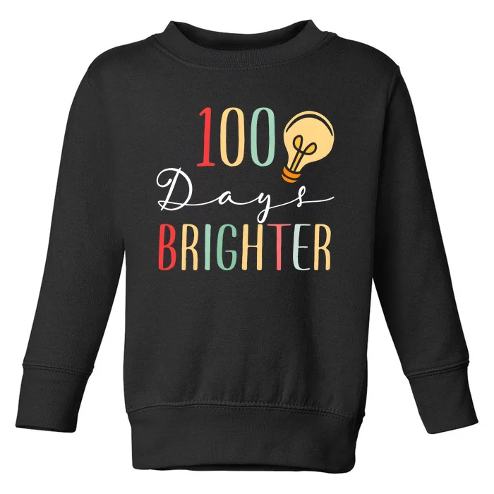 100 Days Brighter Funny Quarantine 2024 Teacher Toddler Sweatshirt