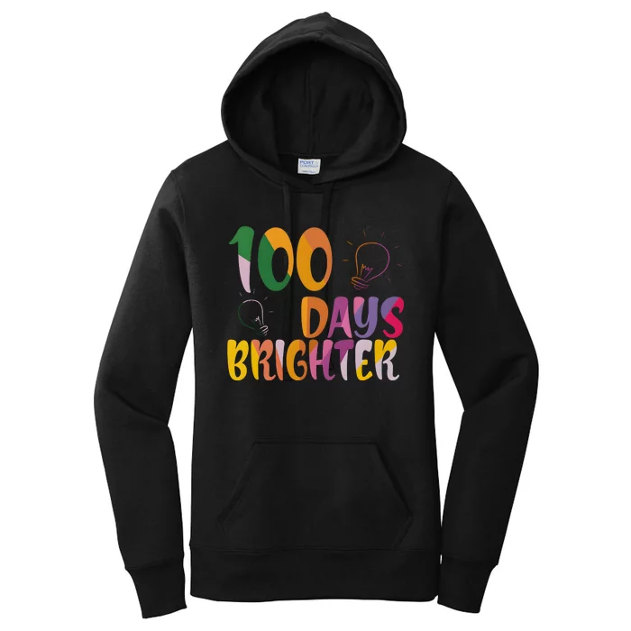 100 Days Brighter 100 Days Of School Teacher Women's Pullover Hoodie