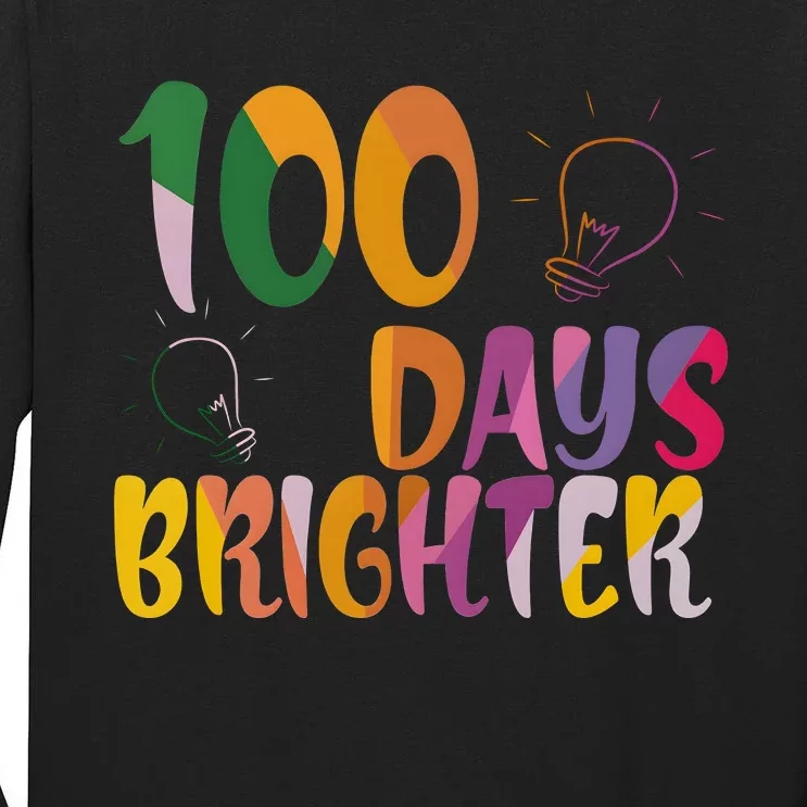 100 Days Brighter 100 Days Of School Teacher Tall Long Sleeve T-Shirt