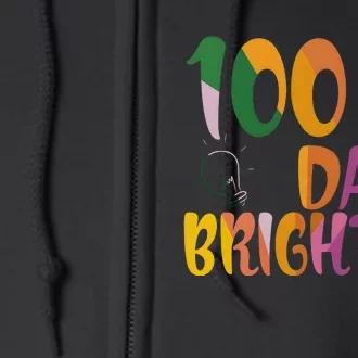 100 Days Brighter 100 Days Of School Teacher Full Zip Hoodie