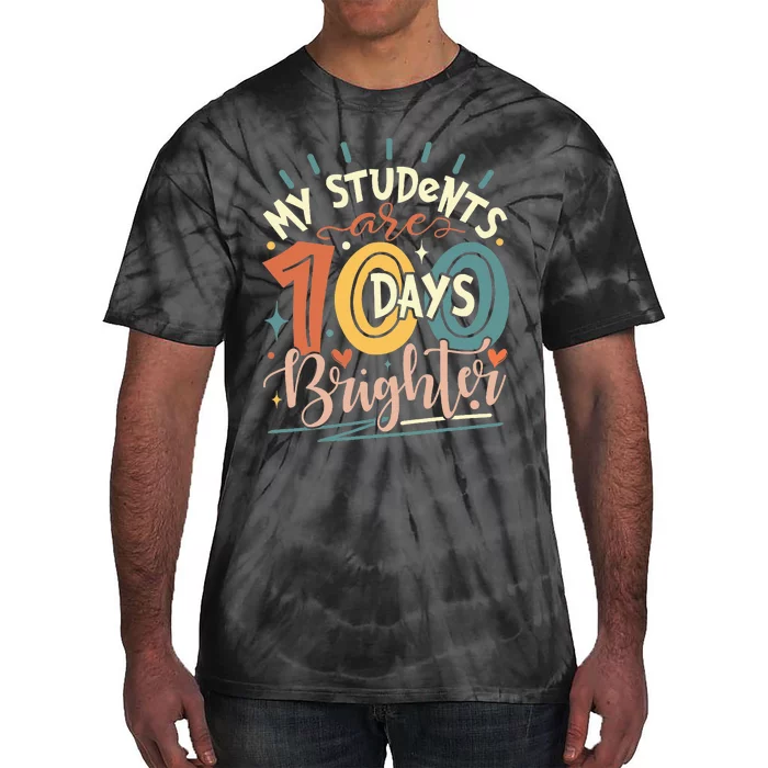 100 Days Brighter Teacher 100th Day Of School Teachers Squad Tie-Dye T-Shirt