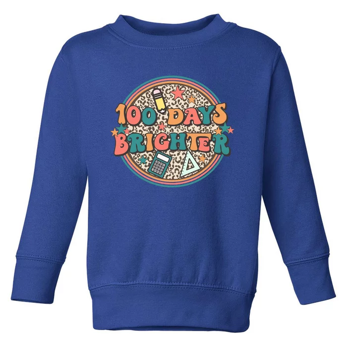 100 Days Brighter 100th Day Of School Teacher Smarter Gift Toddler Sweatshirt