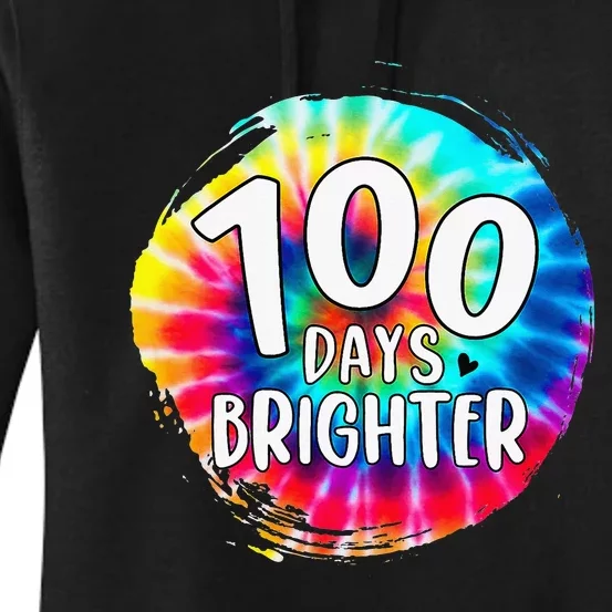 100 Days Brighter 100 Days Of School Tie Dye Teacher Student Women's Pullover Hoodie