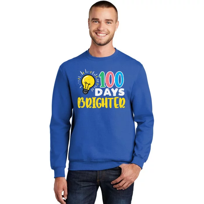 100 Days Brighter Light Bulb 100th Day School Smarter Gift Tall Sweatshirt