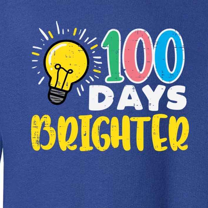 100 Days Brighter Light Bulb 100th Day School Smarter Gift Toddler Sweatshirt