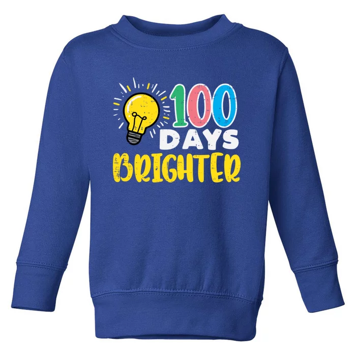 100 Days Brighter Light Bulb 100th Day School Smarter Gift Toddler Sweatshirt