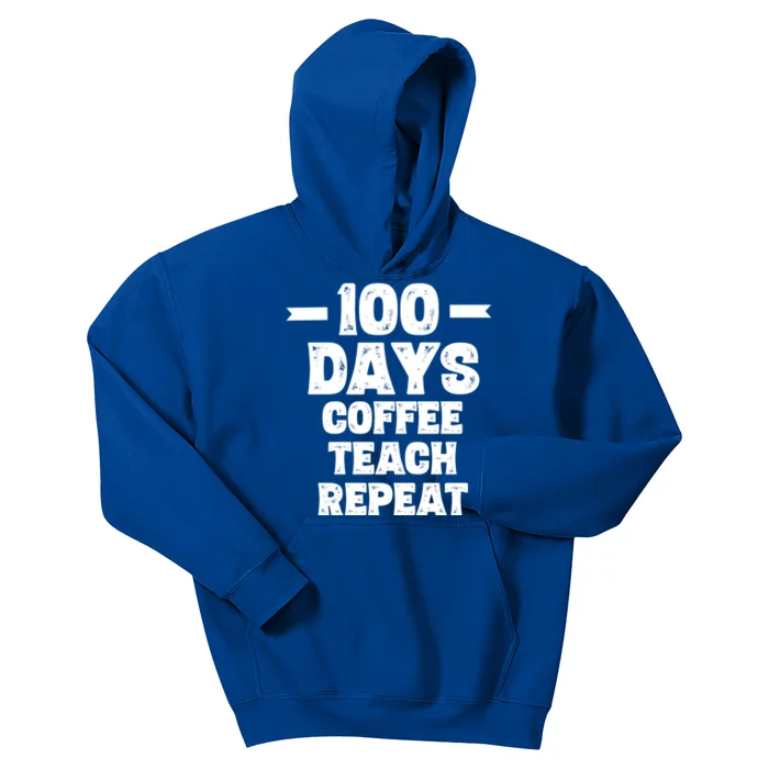 100 Days Coffee Teach Repeat School Funny Gift Teacher Gift Idea Gift Kids Hoodie