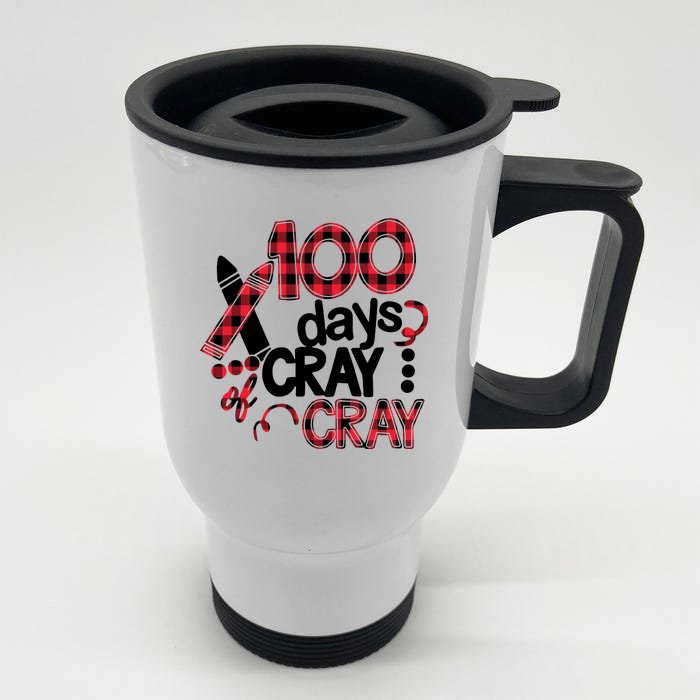 100 Days Cray Cray 100th Days School Front & Back Stainless Steel Travel Mug