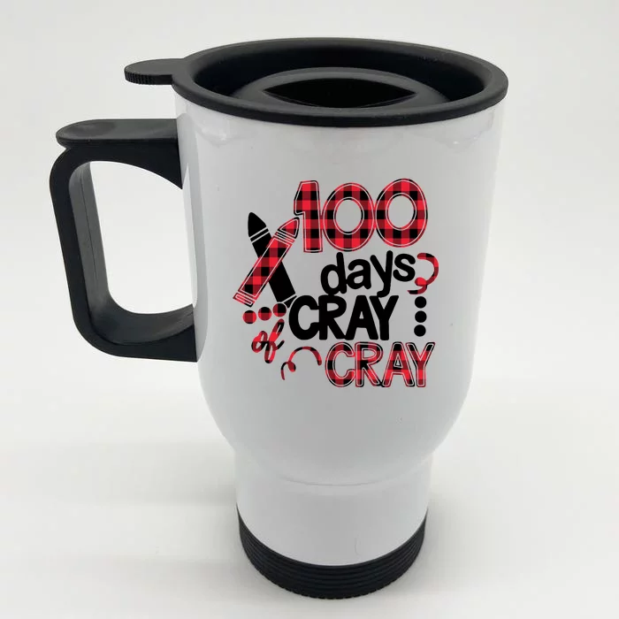 100 Days Cray Cray 100th Days School Front & Back Stainless Steel Travel Mug