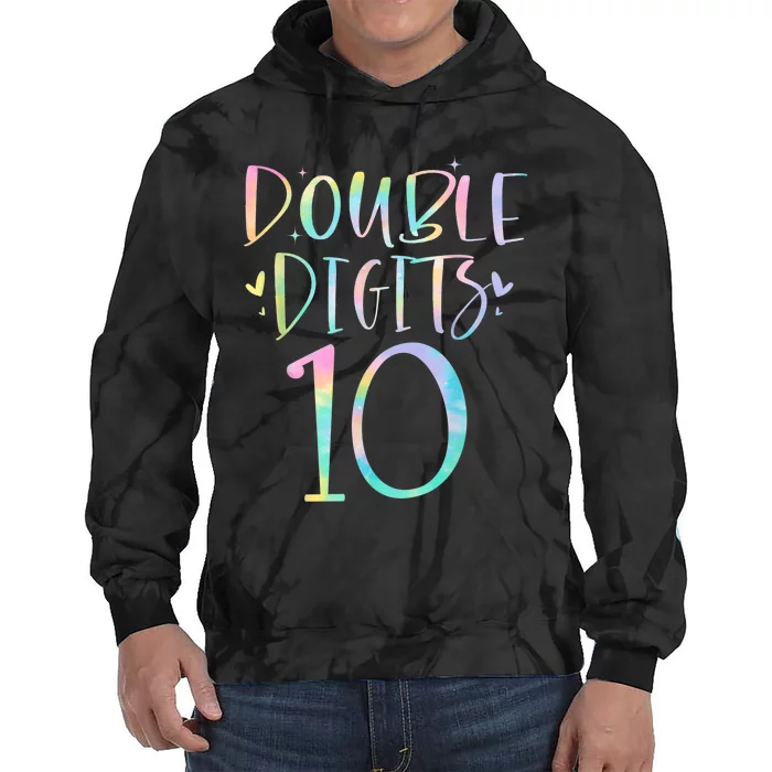 10 Double Digits 10 Year Old 10th Birthday Girl Tie Dye Tie Dye Hoodie