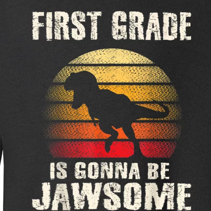 1st Day First Grade Back To School Jawsome Dinosaur Boy Toddler Sweatshirt