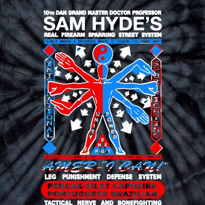 10th Dan Grand Master Doctor Professor Sam Hyde’S Tie-Dye T-Shirt