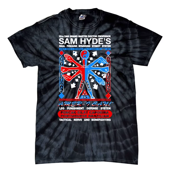 10th Dan Grand Master Doctor Professor Sam Hyde’S Tie-Dye T-Shirt