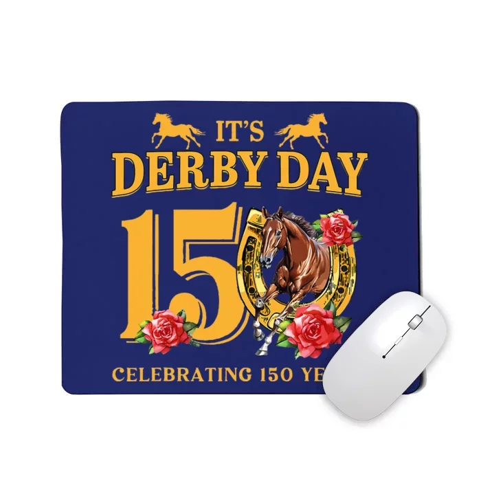 150th Derby Horse Racing ItS Derby Day Mousepad