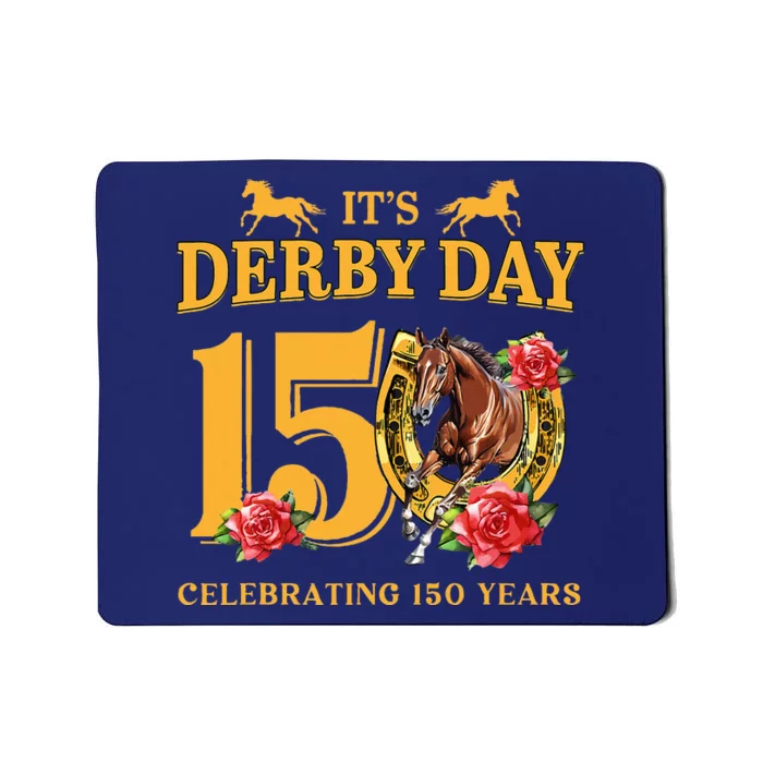 150th Derby Horse Racing ItS Derby Day Mousepad