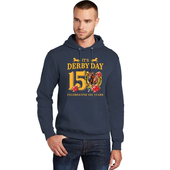 150th Derby Horse Racing ItS Derby Day Tall Hoodie