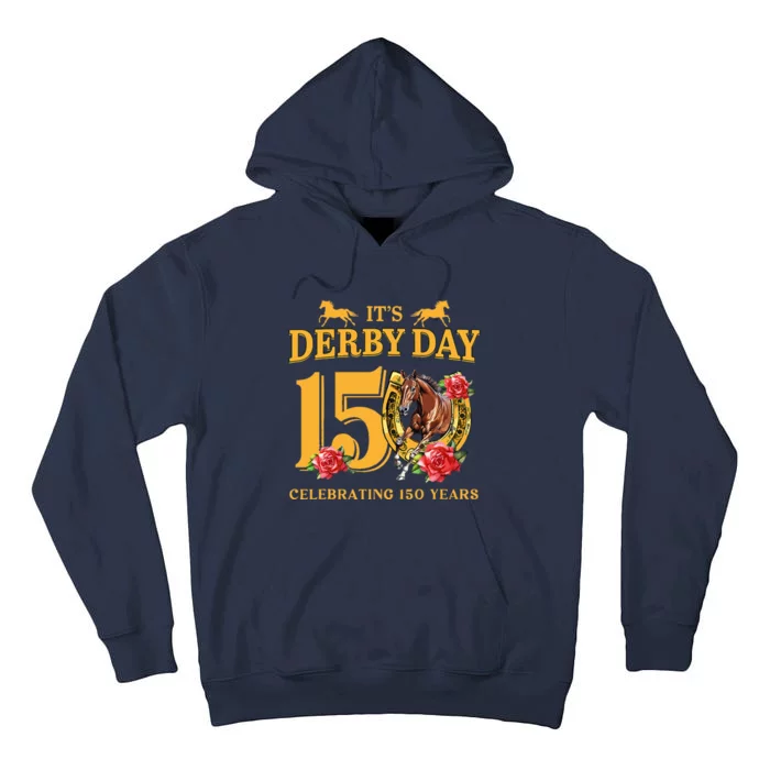 150th Derby Horse Racing ItS Derby Day Tall Hoodie