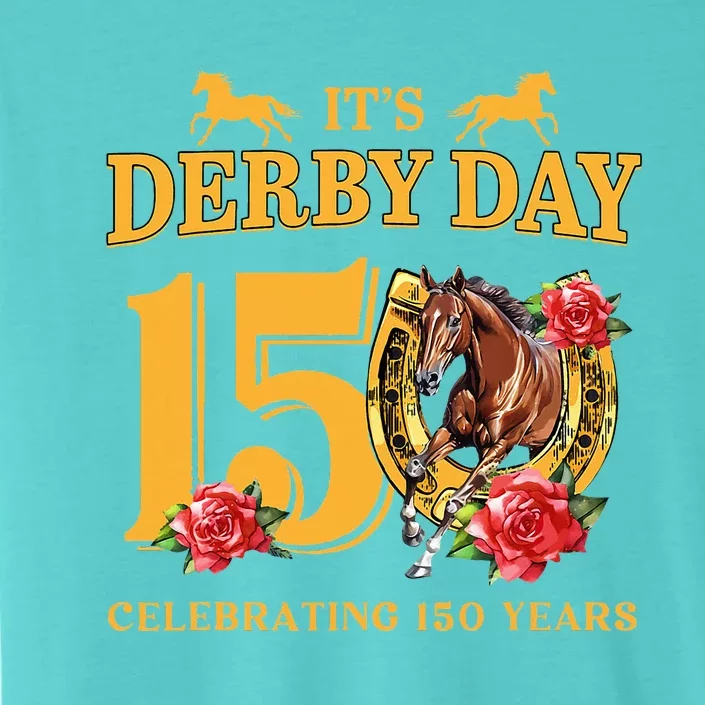 150th Derby Horse Racing ItS Derby Day ChromaSoft Performance T-Shirt