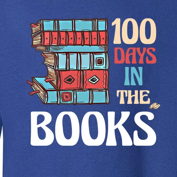 100 Days In The Books Reading 100th Day School Books Love Meaningful Gift Toddler Sweatshirt