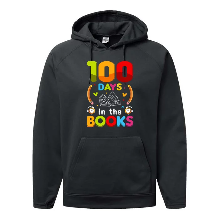 100 Days In The Books Love Book Teacher 100th Days Of School Performance Fleece Hoodie