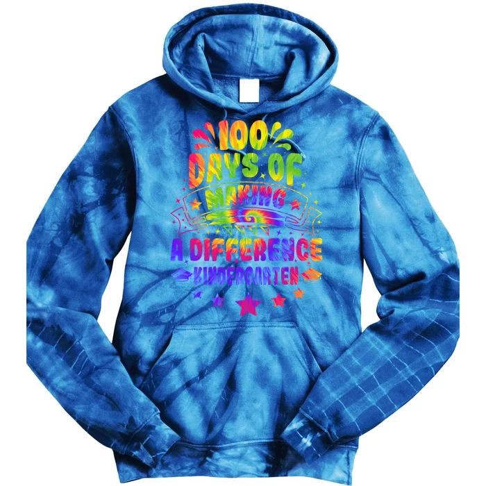 100 Days Making A Difference Kindergarten 100 Days Of School Funny Gift Tie Dye Hoodie