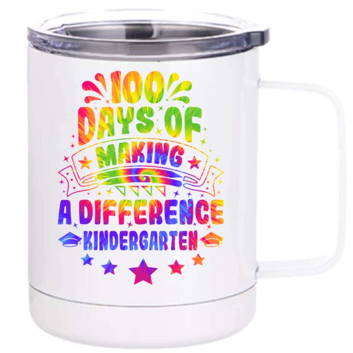 100 Days Making A Difference Kindergarten 100 Days Of School Funny Gift Front & Back 12oz Stainless Steel Tumbler Cup