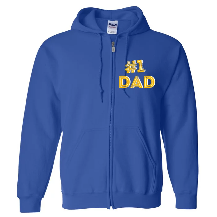 #1 Dad Number One Fathers Day Gift Family Best Dad Ever Gift Full Zip Hoodie