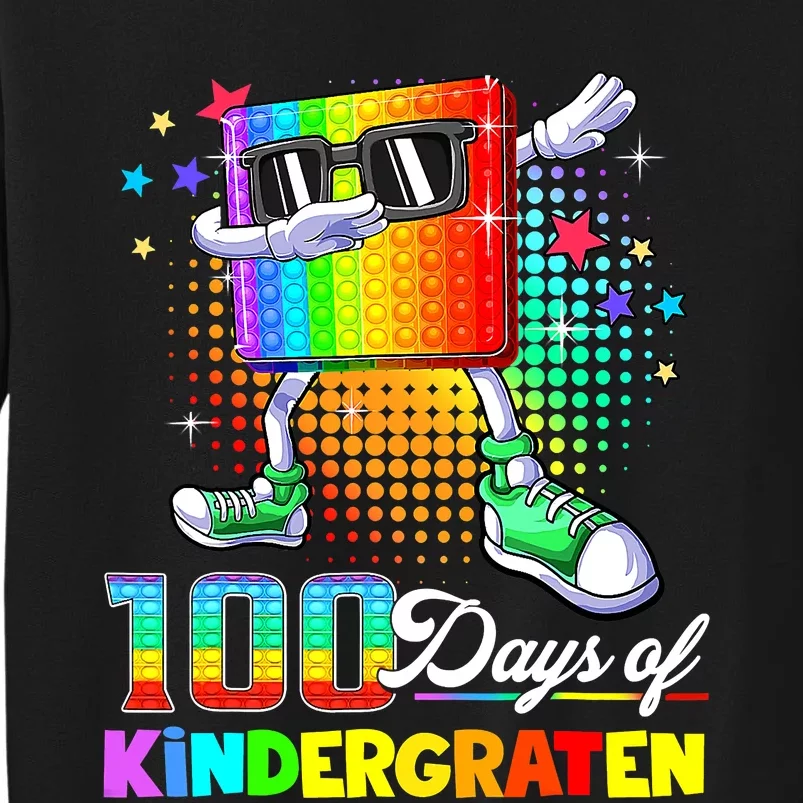 100 Days Of Kindergarten School Teacher 100th Day Pop Tall Sweatshirt