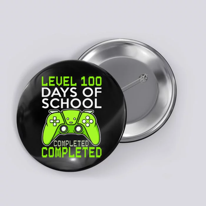 100 Days Of School Level 100 Completed For Gamer Button