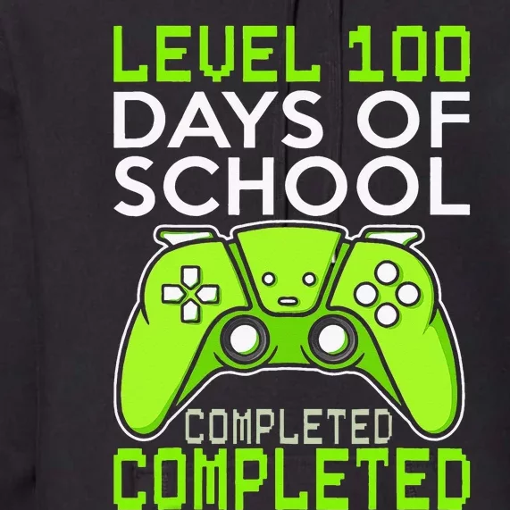 100 Days Of School Level 100 Completed For Gamer Premium Hoodie