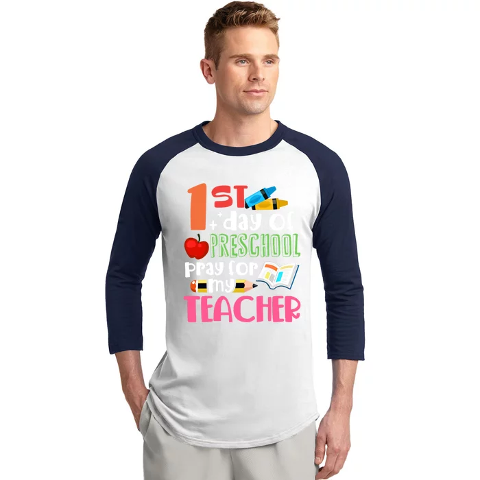 1St Day Of Preschool Pray For My Teacher Preschool Gift Baseball Sleeve Shirt