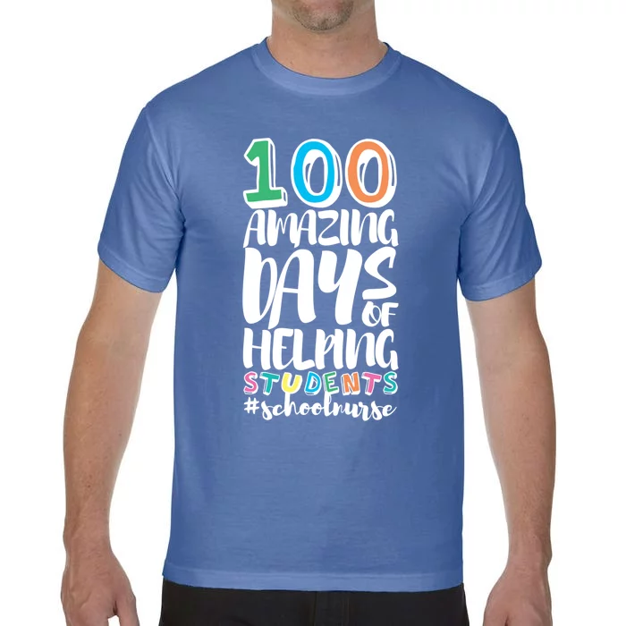 100 Days Of School Helping Students School Nurse Funny Gift Comfort Colors T-Shirt