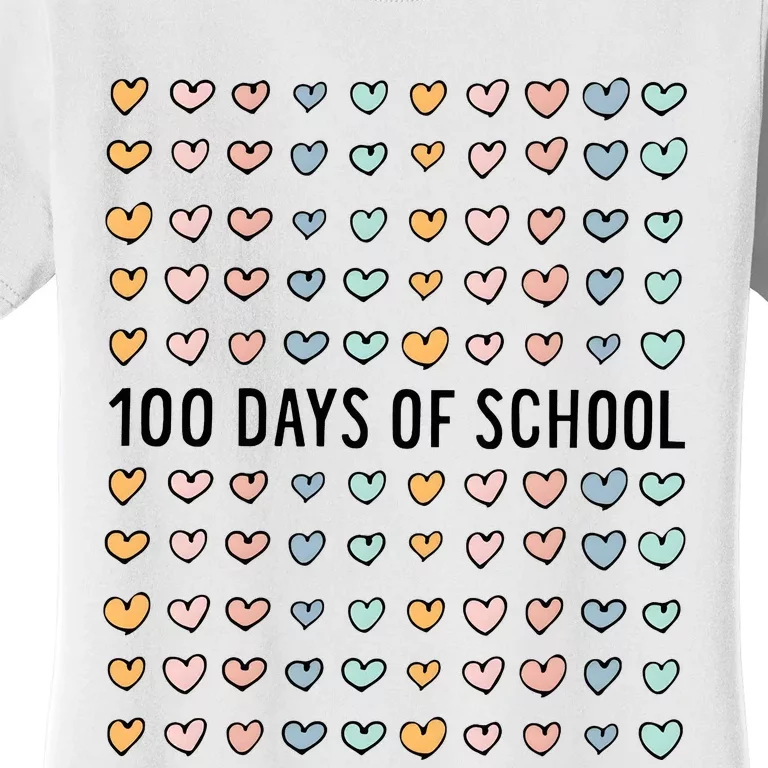 100 Days Of Hearts Celebrate 100th Day Of School Women's T-Shirt