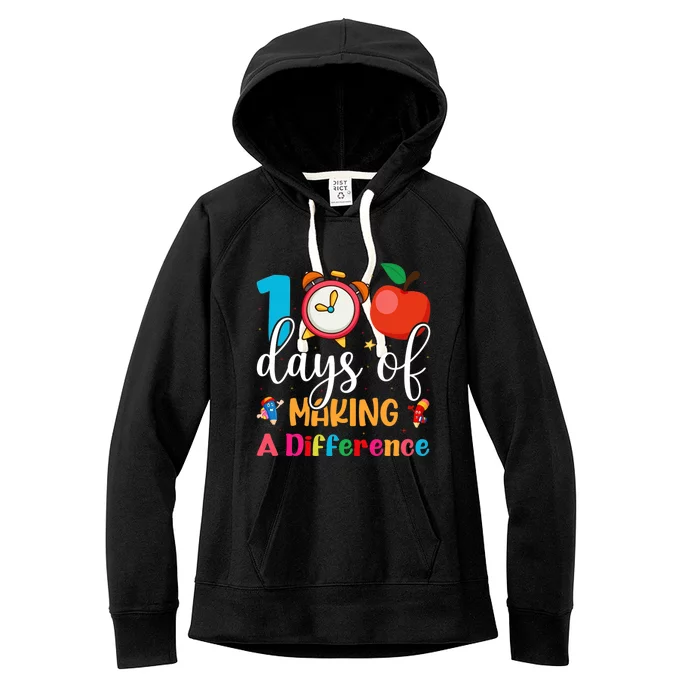 100 Days Of Making Difference 100th Day Of School Teacher Gift Women's Fleece Hoodie