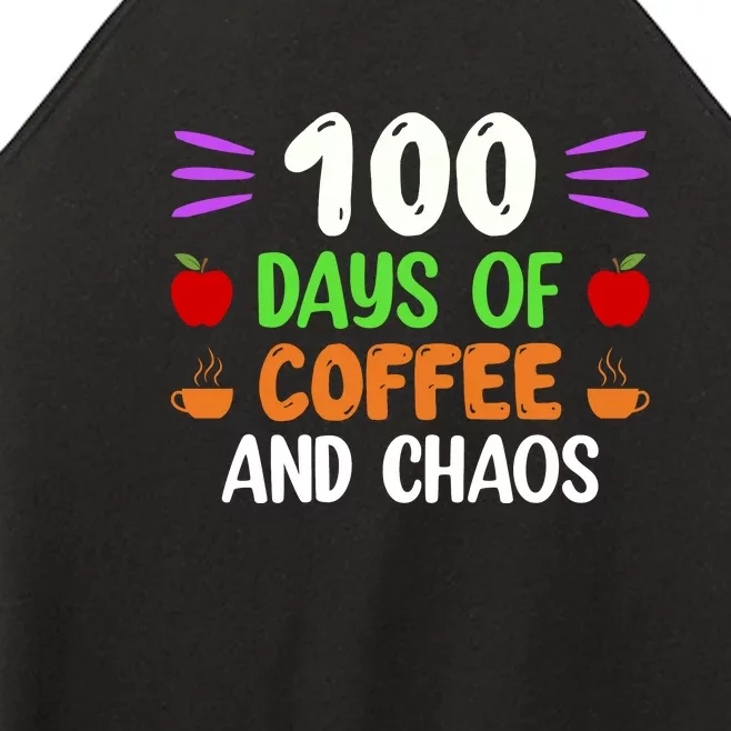 100 Days Of Coffee & Chaos 100th Day School Teacher Gifts Women’s Perfect Tri Rocker Tank