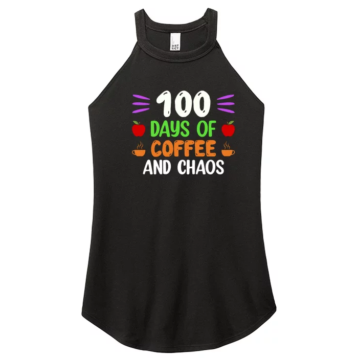 100 Days Of Coffee & Chaos 100th Day School Teacher Gifts Women’s Perfect Tri Rocker Tank