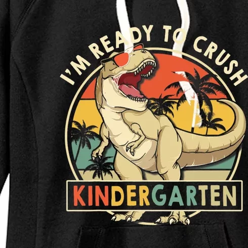 1st Day Of Kindergarten Im Ready To Crush Dinosaur Boy Kids Women's Fleece Hoodie