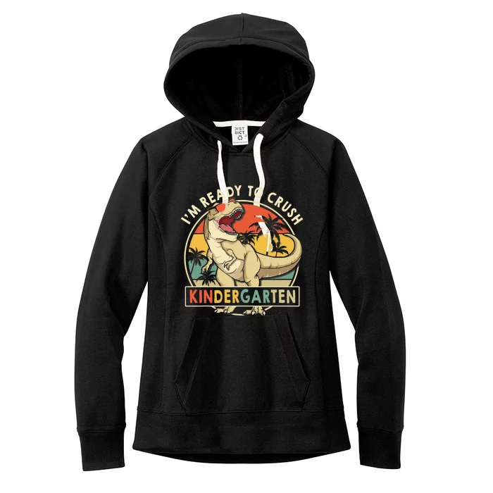 1st Day Of Kindergarten Im Ready To Crush Dinosaur Boy Kids Women's Fleece Hoodie