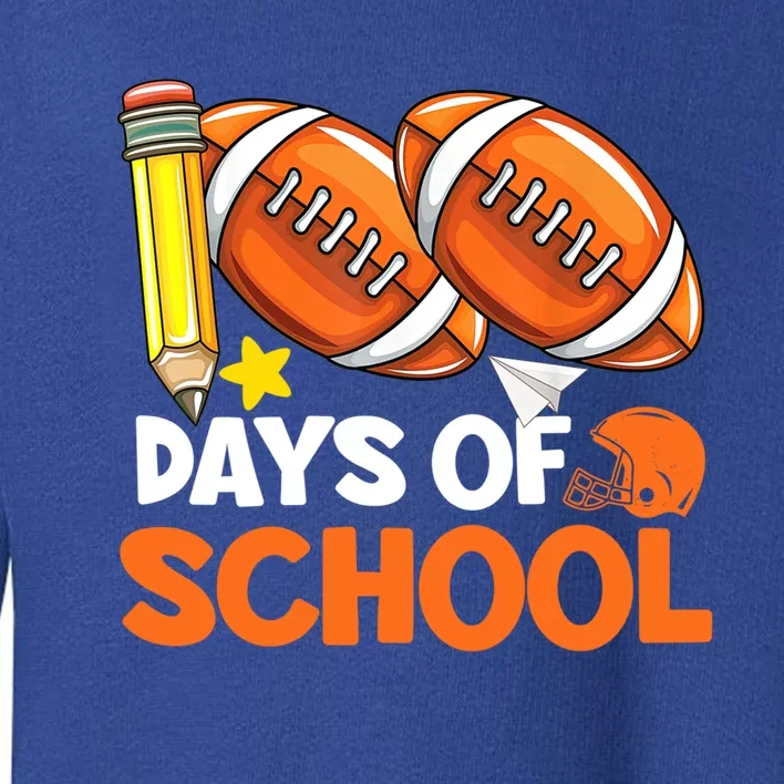 100 Days Of School Football Teacher 100th Day School Cool Gift Toddler Sweatshirt