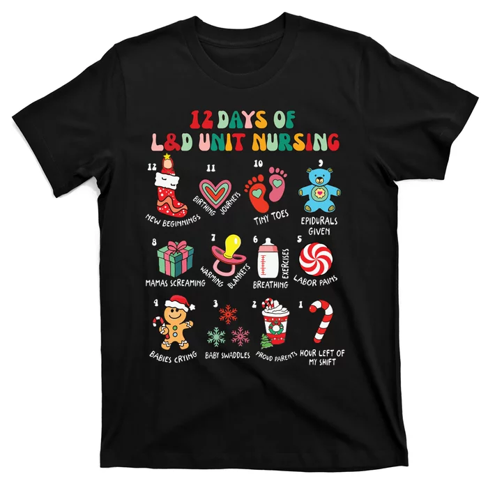 12 Days Of L&D Unit Nursing Labor & Delivery Nurse Christmas T-Shirt