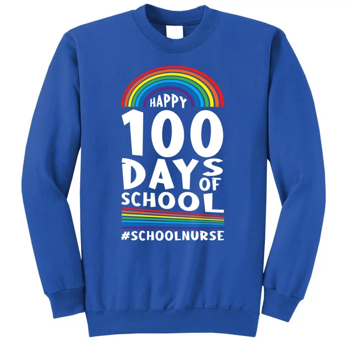 100 Days Of School School Nurse 100th Day Of School Gift Tall Sweatshirt