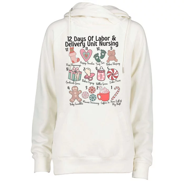 12 Days Of Labor And Delivery Unit Nursing Nurse Christmas Womens Funnel Neck Pullover Hood