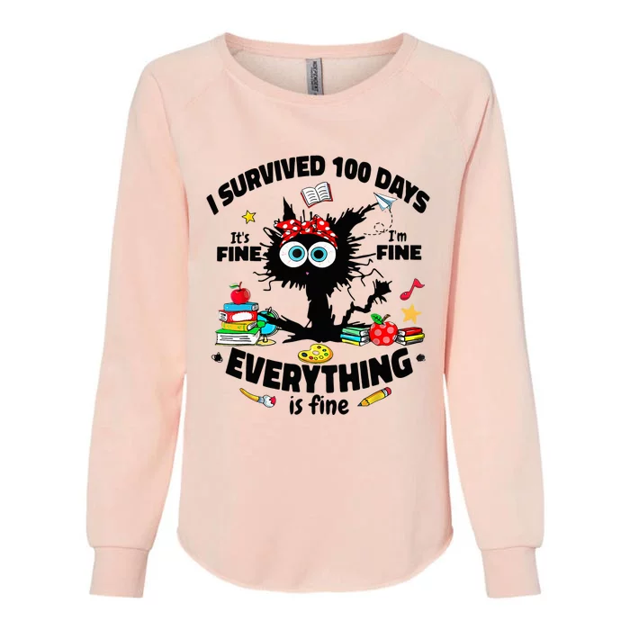 100 Days Of School ItS Fine IM Fine Everything Is Fine Womens California Wash Sweatshirt