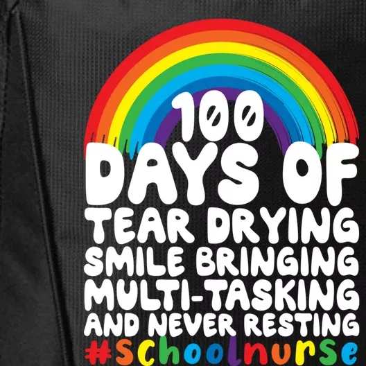 100 Days Of School And Tear Drying School Nurse Gift City Backpack