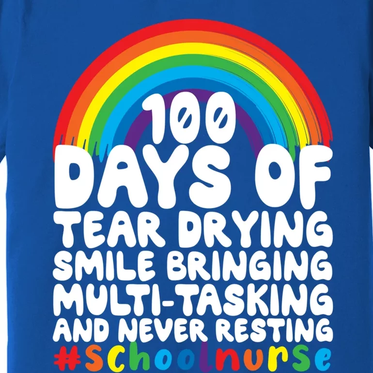 100 Days Of School And Tear Drying School Nurse Gift Premium T-Shirt