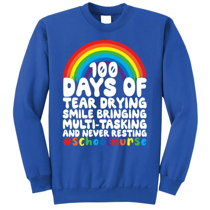 100 Days Of School And Tear Drying School Nurse Gift Tall Sweatshirt